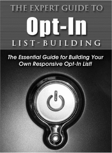 Product picture The Experts Guide to Opt-In List Building